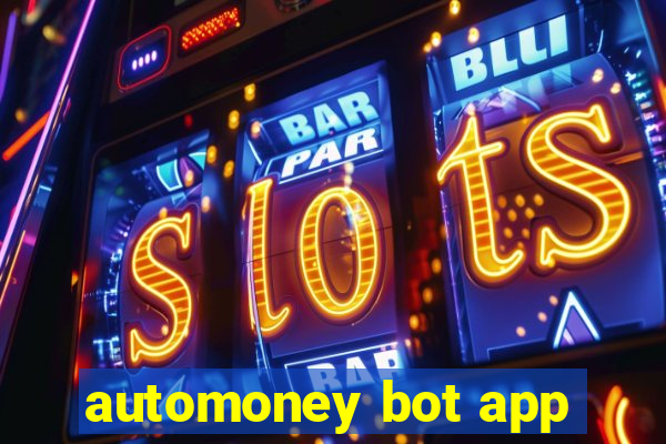 automoney bot app